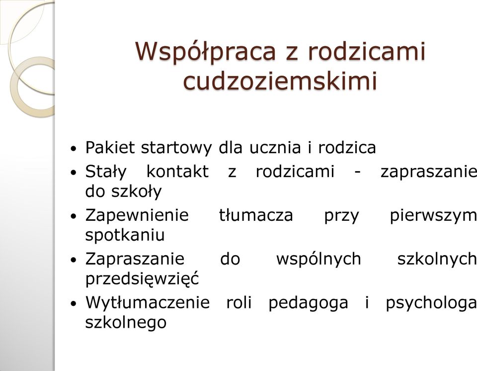 Zapewnienie tłumacza przy pierwszym spotkaniu Zapraszanie do