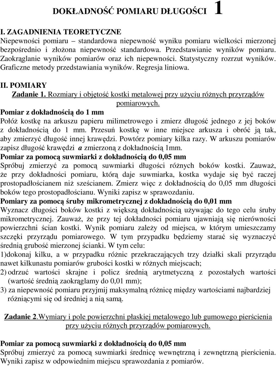 Rozmiary i objętość kostki metalowej przy użyciu różnych przyrządów pomiarowych.