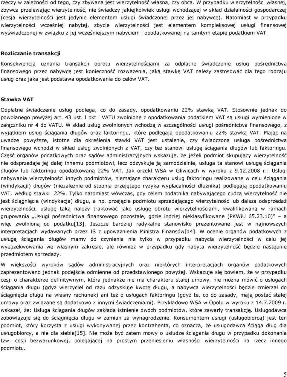 usługi świadczonej przez jej nabywcę).