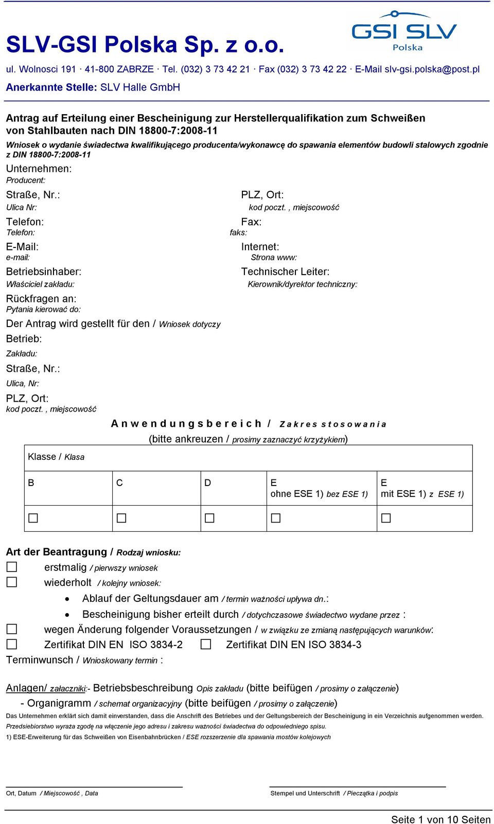 kwalifikującego producenta/wykonawcę do spawania elementów budowli stalowych zgodnie z DIN 18800-7:2008-11 Unternehmen: Producent: Straße, Nr.