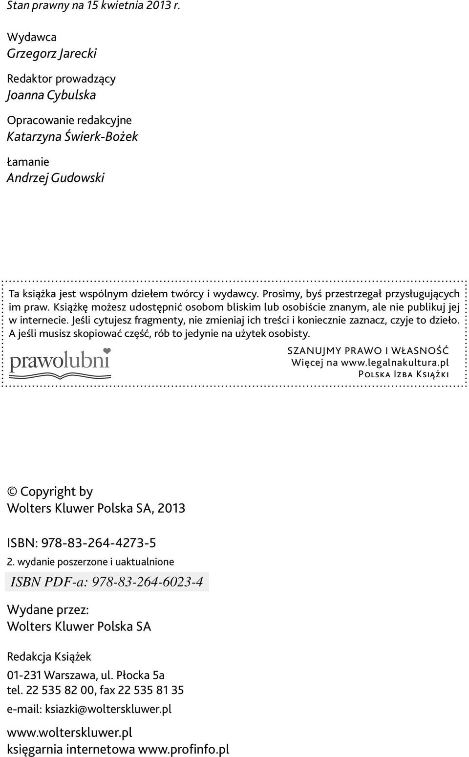 Prosimy, byś przestrzegał przysługujących im praw. Książkę możesz udostępnić osobom bliskim lub osobiście znanym, ale nie publikuj jej w internecie.