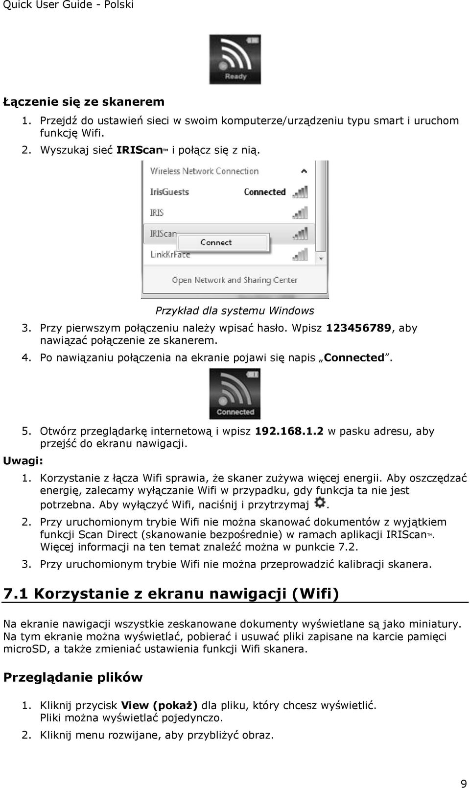 Otwórz przeglądarkę internetową i wpisz 192.168.1.2 w pasku adresu, aby przejść do ekranu nawigacji. Uwagi: 1. Korzystanie z łącza Wifi sprawia, że skaner zużywa więcej energii.