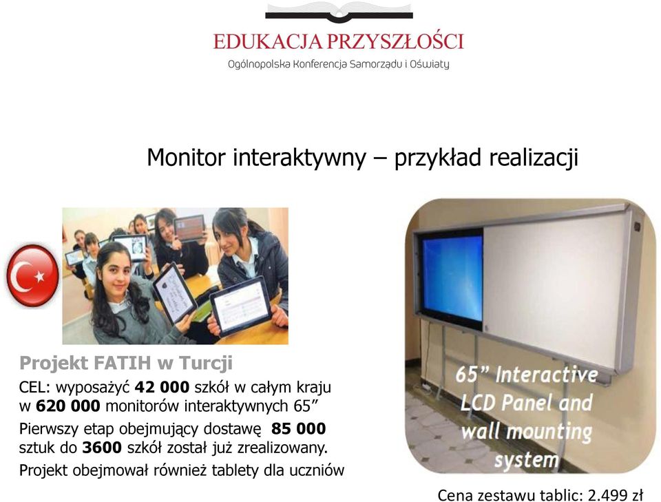 Pierwszy etap obejmujący dostawę 85 000 sztuk do 3600 szkół został już