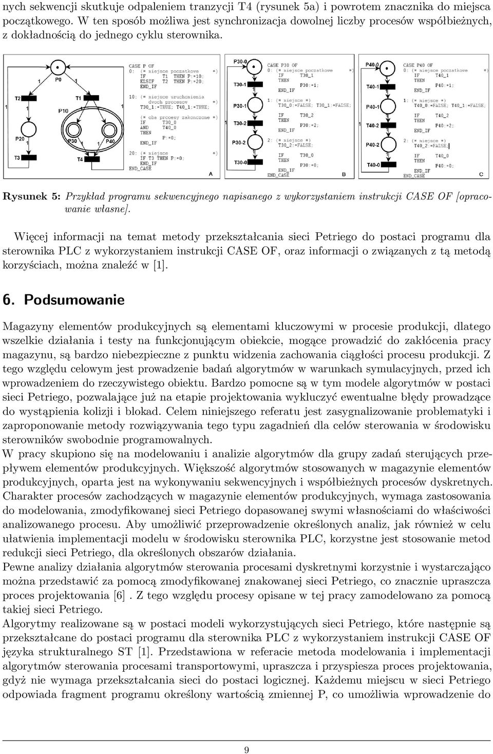 Rysunek 5: Przykład programu sekwencyjnego napisanego z wykorzystaniem instrukcji CASE OF [opracowanie własne].