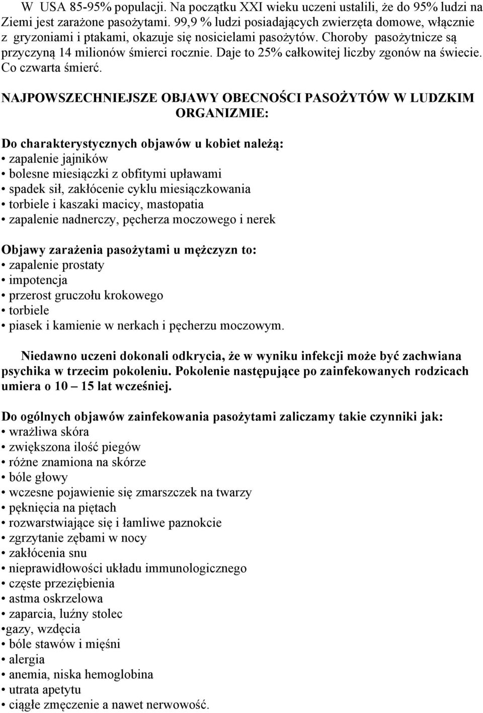 Daje to 25% całkowitej liczby zgonów na świecie. Co czwarta śmierć.