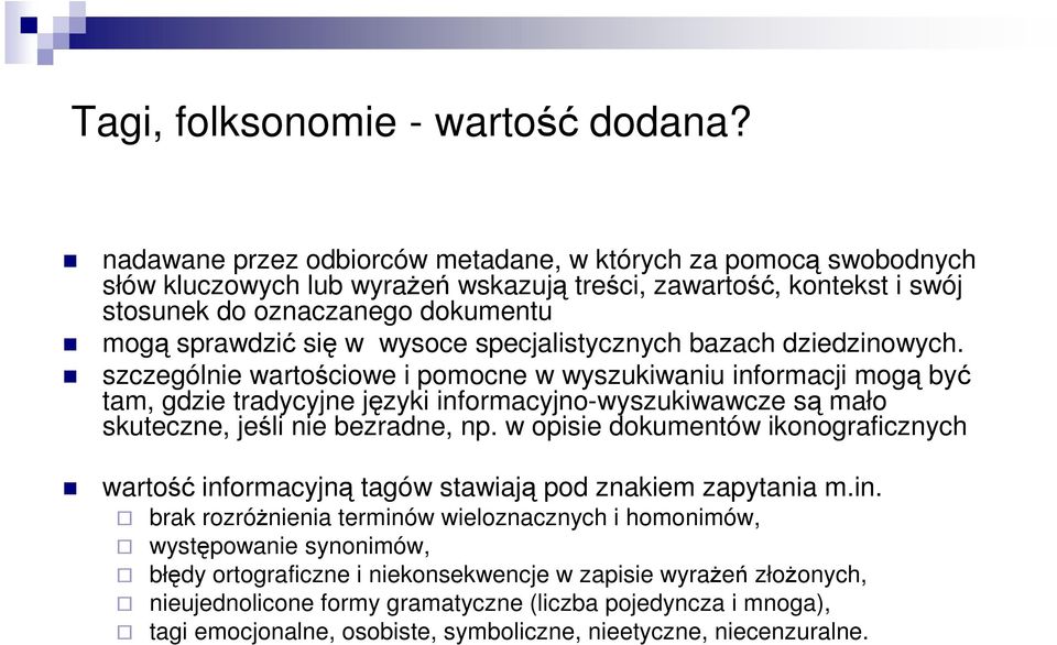 specjalistycznych bazach dziedzinowych.