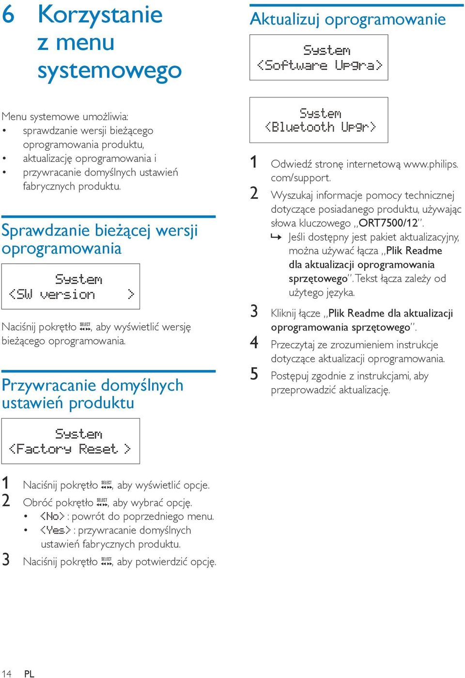 Przywracanie domyślnych ustawień produktu 1 Odwiedź stronę internetową www.philips. com/support.