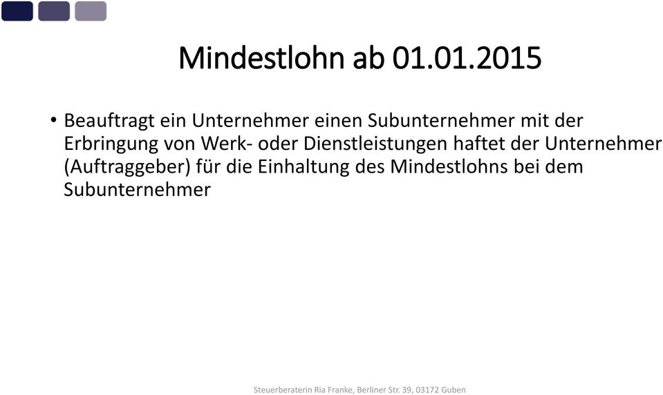 mit der Erbringung von Werk- oder Dienstleistungen