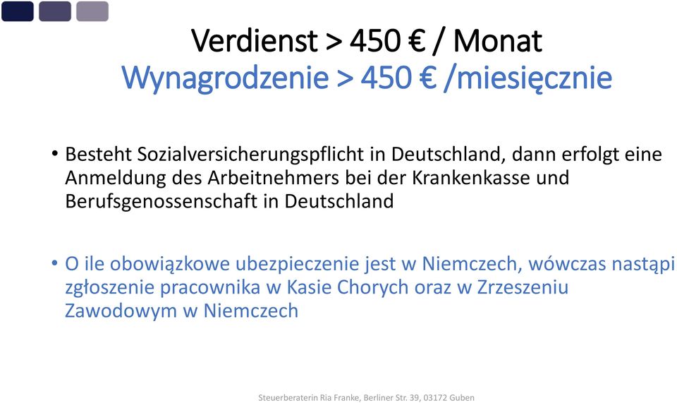 bei der Krankenkasse und Berufsgenossenschaft in Deutschland O ile obowiązkowe