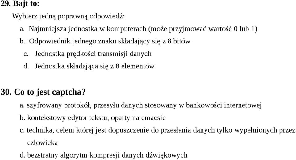 Co to jest captcha? a. szyfrowany protokół, przesyłu danych stosowany w bankowości internetowej b.