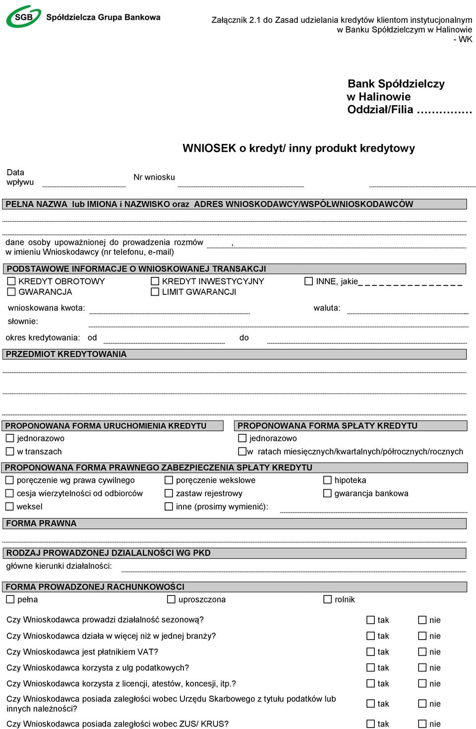 wniosku PEŁNA NAZWA lub IMIONA i NAZWISKO oraz ADRES WNIOSKODAWCY/WSPÓŁWNIOSKODAWCÓW dane osoby upoważnionej do prowadzenia rozmów w imieniu Wnioskodawcy (nr telefonu, e-mail), PODSTAWOWE INFORMACJE