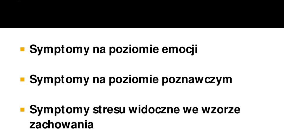 Symptomy stresu widoczne