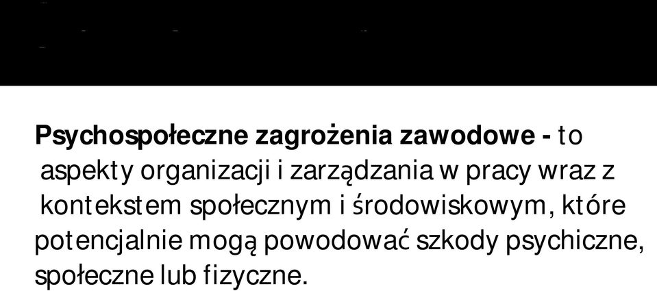 społecznym i środowiskowym, które potencjalnie mogą