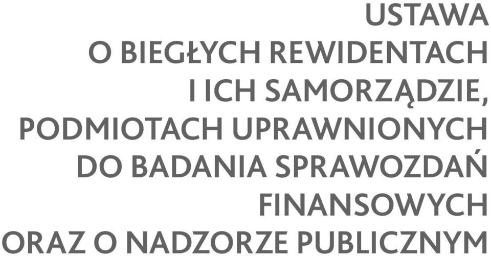UPRAWNIONYCH DO BADANIA