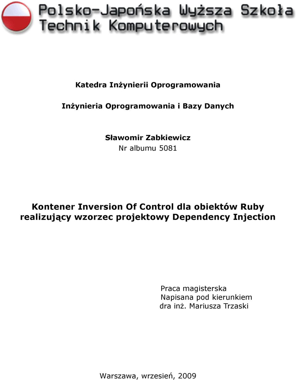 obiektów Ruby realizujący wzorzec projektowy Depency Injection Praca