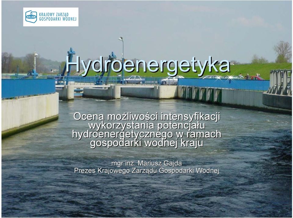 hydroenergetycznego w ramach gospodarki wodnej
