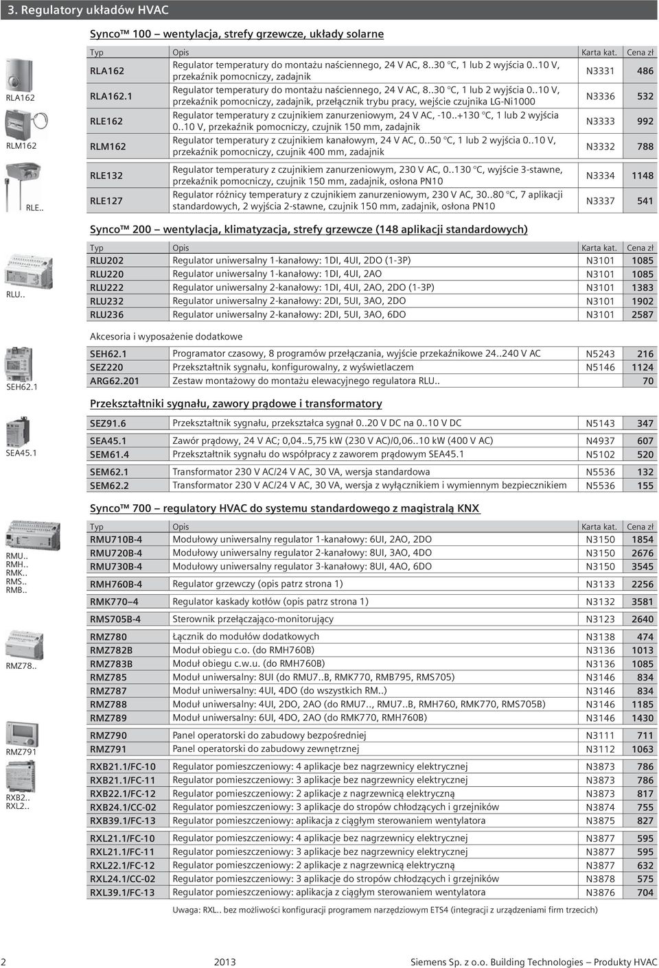 .10 V, przekaźnik pomocniczy, zadajnik, przełącznik trybu pracy, wejście czujnika LG-Ni1000 N3336 532 RLE162 Regulator temperatury z czujnikiem zanurzeniowym, 24 V AC, -10..+130 C, 1 lub 2 wyjścia 0.