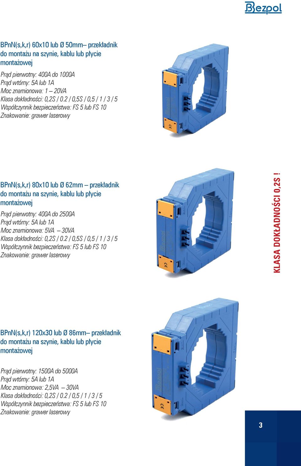 znamionowa: 5VA 30VA KLASA DOKŁADNOŚCI 0,2S!