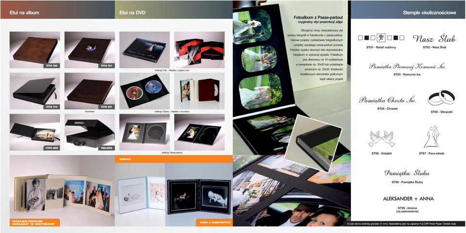 Fotoalbum jest oferowany na 10 rozkładówek ETUI 500 ETUI 501 kolekcja Foto - okładka z papieru foto w kawadracie np. 30x30 lub prostokącie poziomym np. 20x30.