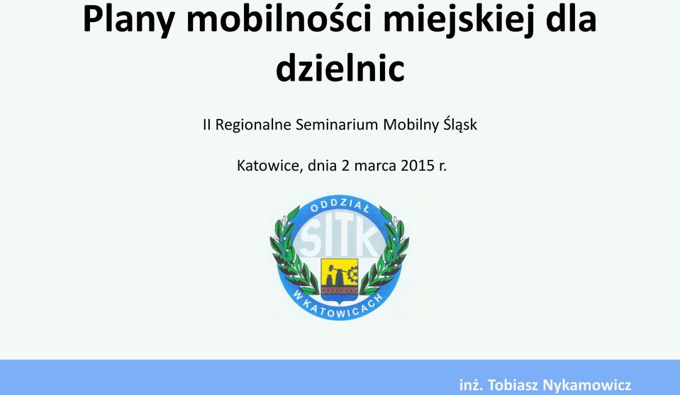 Mobilny Śląsk Katowice, dnia 2