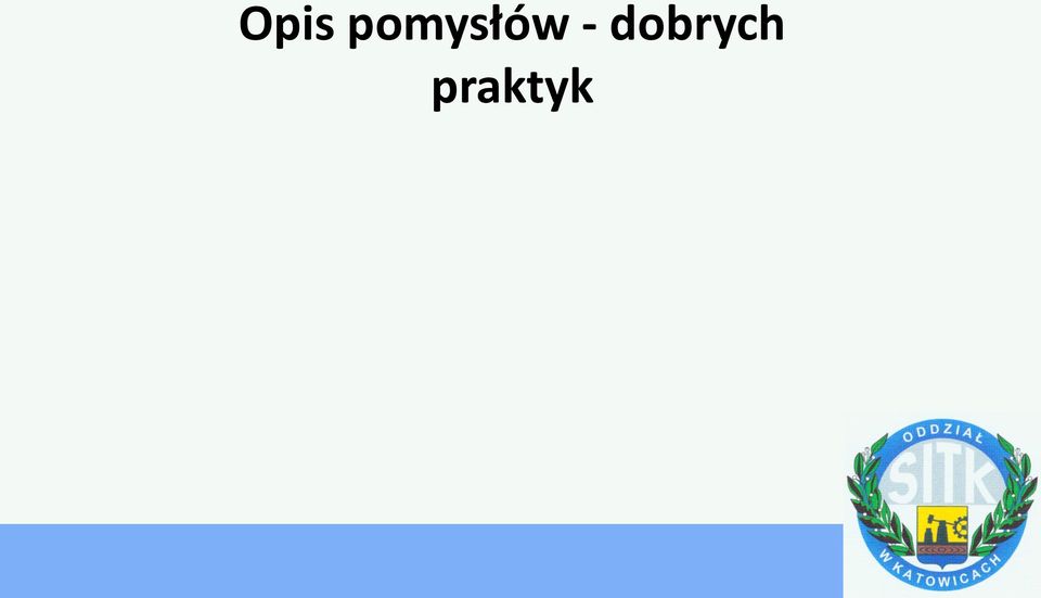 - dobrych