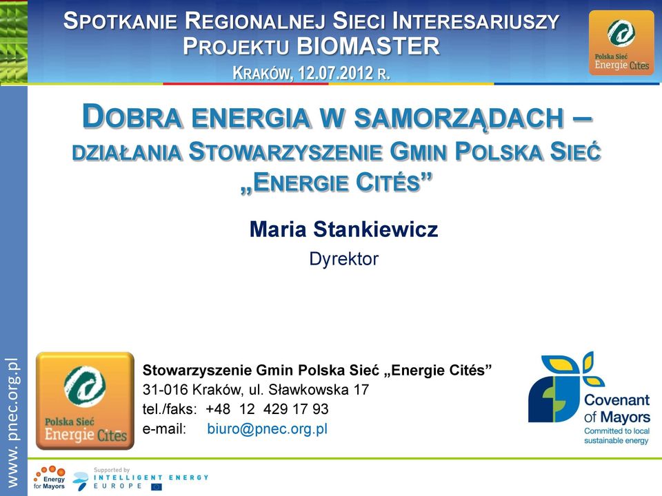 Stowarzyszenie Gmin Polska Sieć Energie Cités 31-016 Kraków,