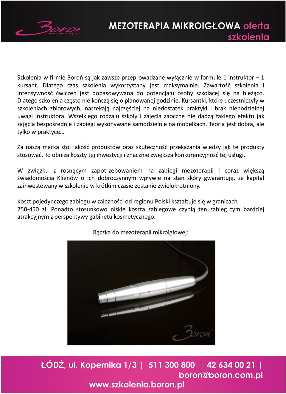 Kursantki, które uczestniczyły w ch zbiorowych, narzekają najczęściej na niedostatek praktyki i brak niepodzielnej uwagi instruktora.