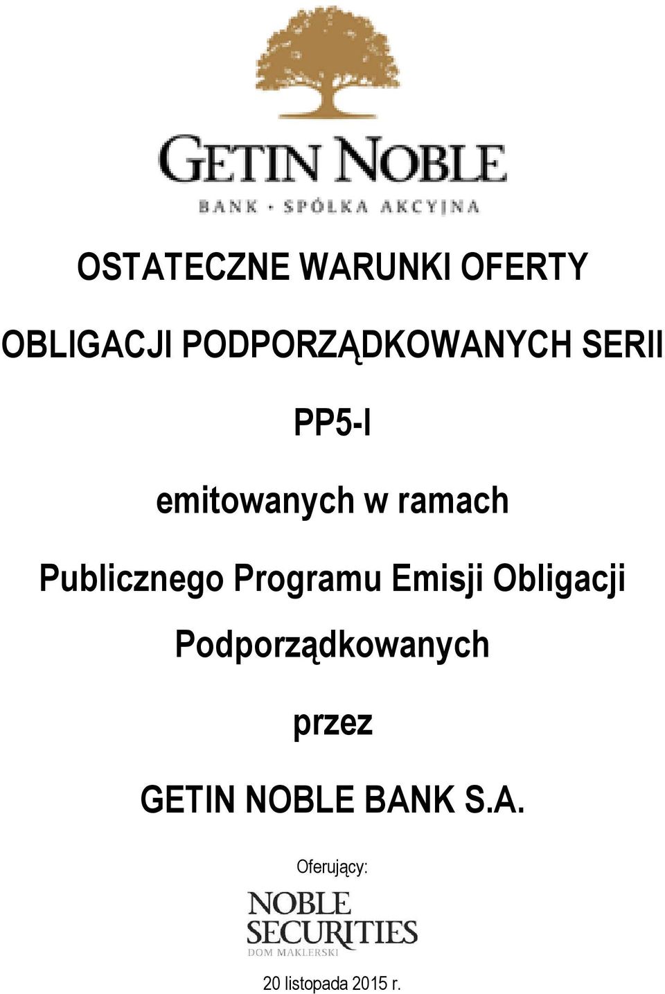 Publicznego Programu Emisji Obligacji