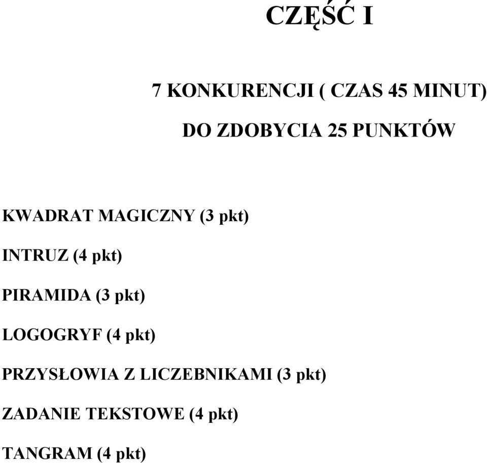 PIRAMIDA (3 pkt) LOGOGRYF (4 pkt) PRZYSŁOWIA Z