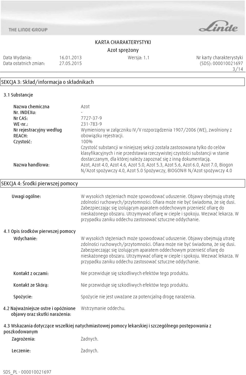 Czystość: 100% Czystość substancji w niniejszej sekcji została zastosowana tylko do celów klasyfikacyjnych i nie przedstawia rzeczywistej czystości substancji w stanie dostarczanym, dla której należy