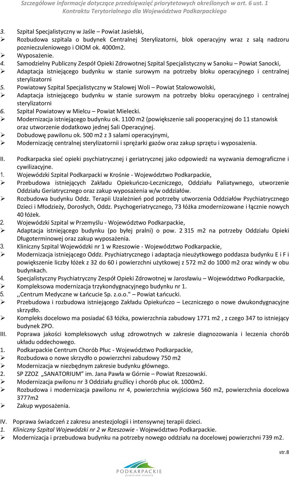 Samodzielny Publiczny Zespół Opieki Zdrowotnej Szpital Specjalistyczny w Sanoku Powiat Sanocki, Adaptacja istniejącego budynku w stanie surowym na potrzeby bloku operacyjnego i centralnej