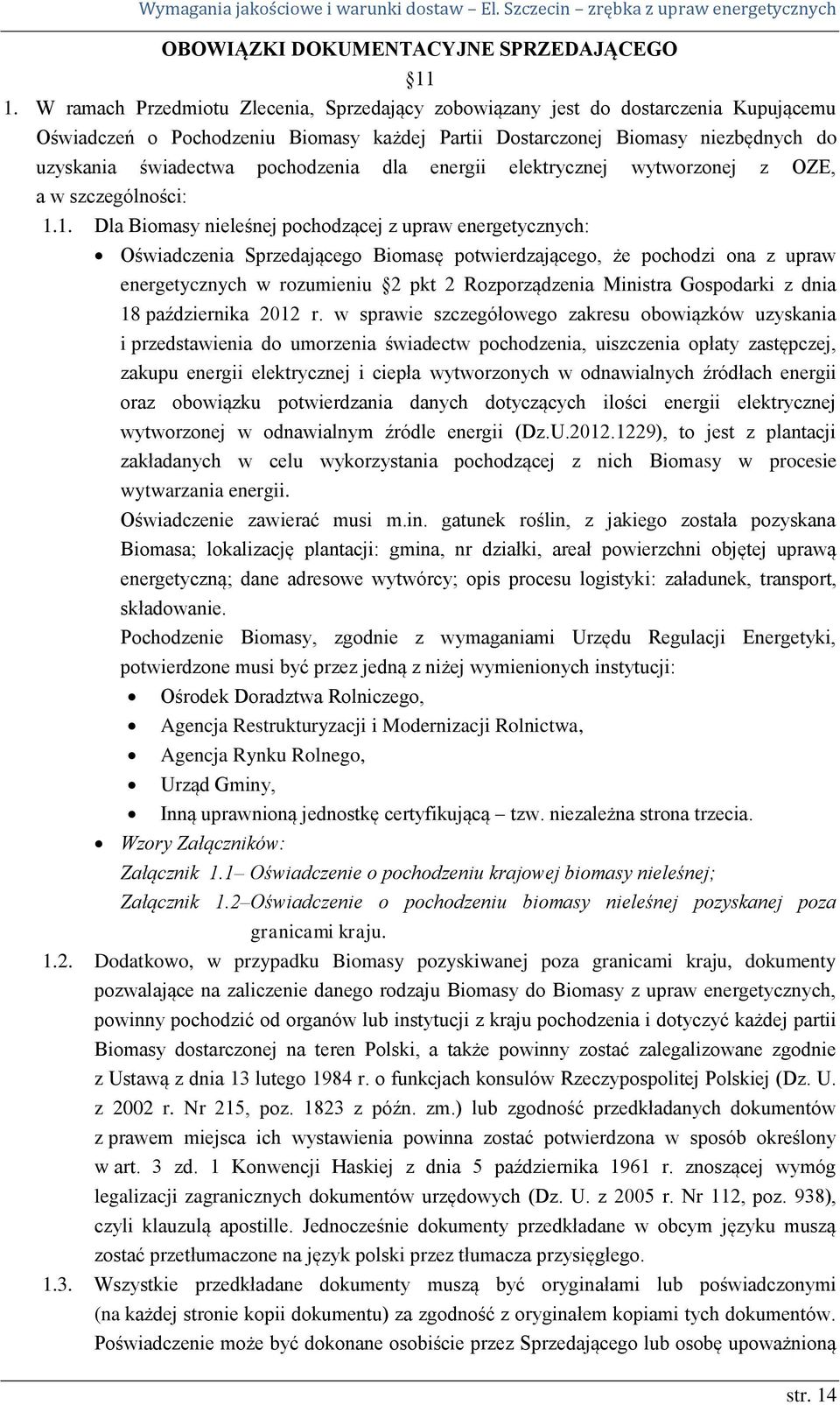 pochodzenia dla energii elektrycznej wytworzonej z OZE, a w szczególności: 1.