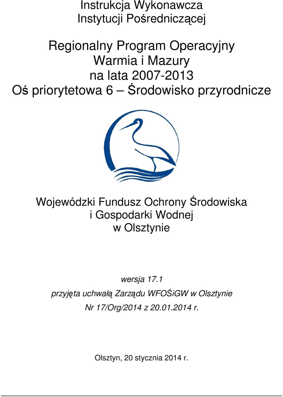 Fundusz Ochrony Środowiska i Gospodarki Wodnej w Olsztynie wersja 17.