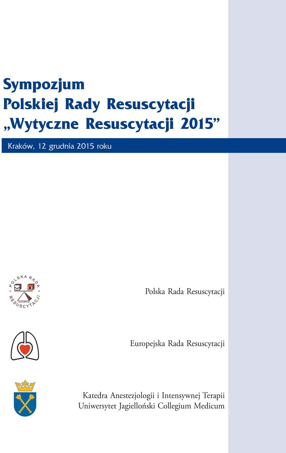 Europejska Rada Resuscytacji Katedra Anestezjologii i