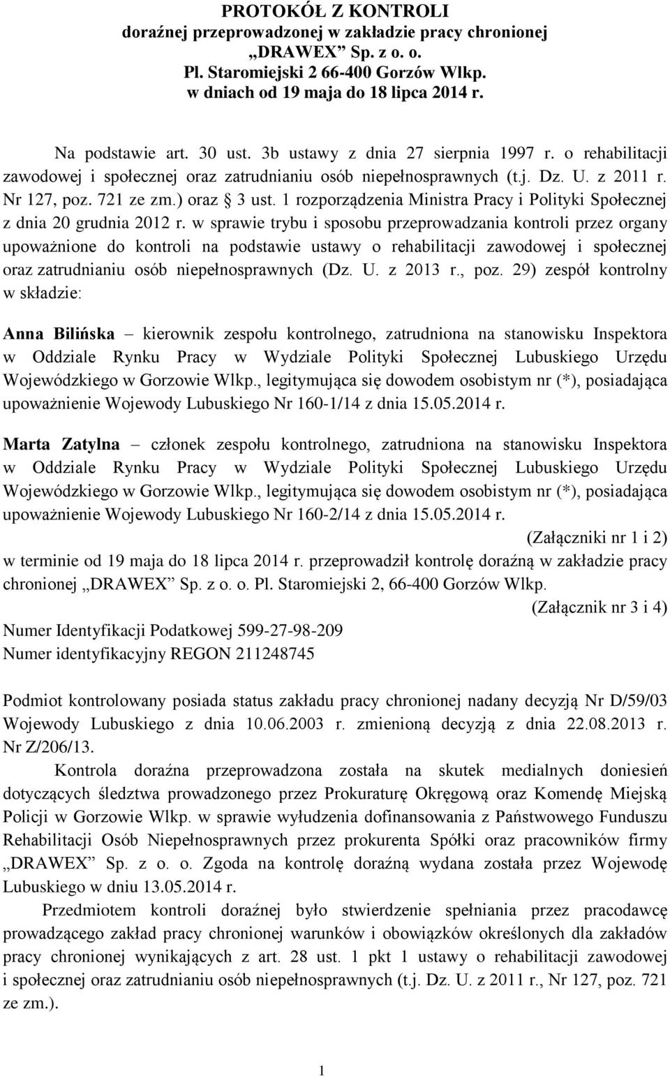 1 rozporządzenia Ministra Pracy i Polityki Społecznej z dnia 20 grudnia 2012 r.