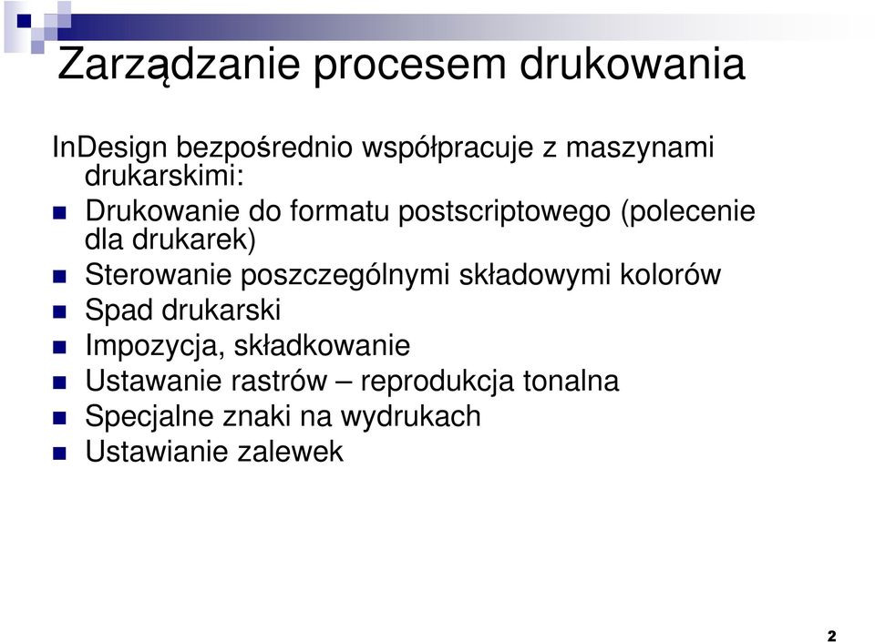 Sterowanie poszczególnymi składowymi kolorów Spad drukarski Impozycja,