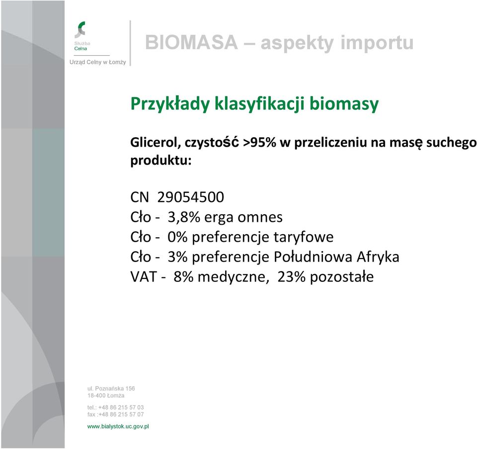 Cło 3,8% erga omnes Cło 0% preferencje taryfowe Cło 3%