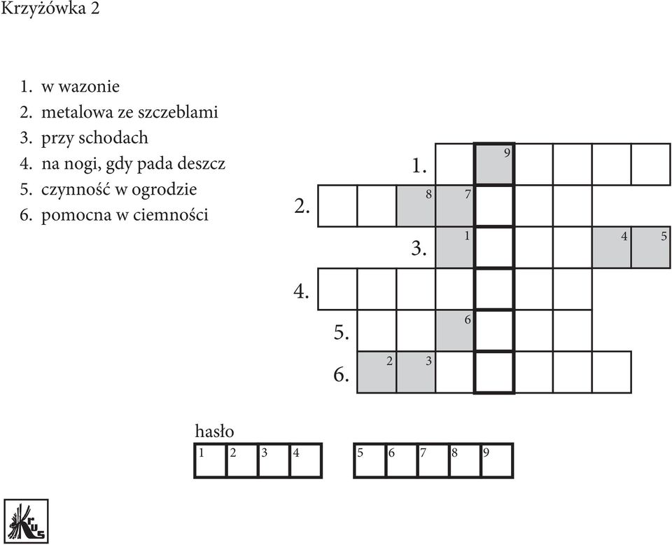 na nogi, gdy pada deszcz 5. czynność w ogrodzie 6.