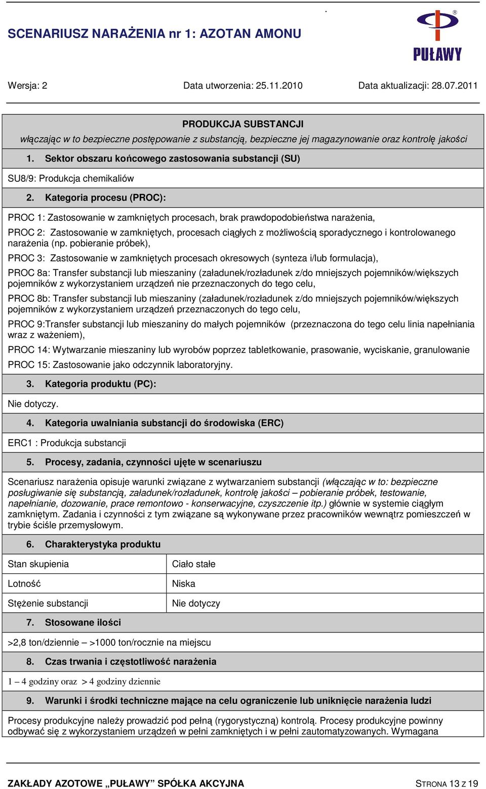 Sektor obszaru końcowego zastosowania substancji (SU) SU8/9: Produkcja chemikaliów 2.
