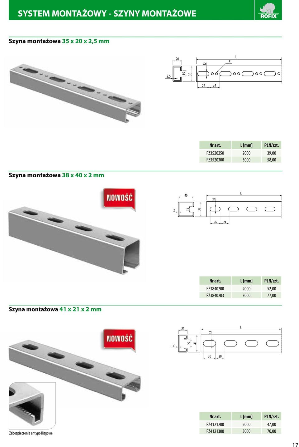 RZ3520250 2000 39,00 RZ3520300 3000 58,00 Szyna montażowa 38 x 40 x 2 mm 40 10 2 13 38 26 24 Nr art.