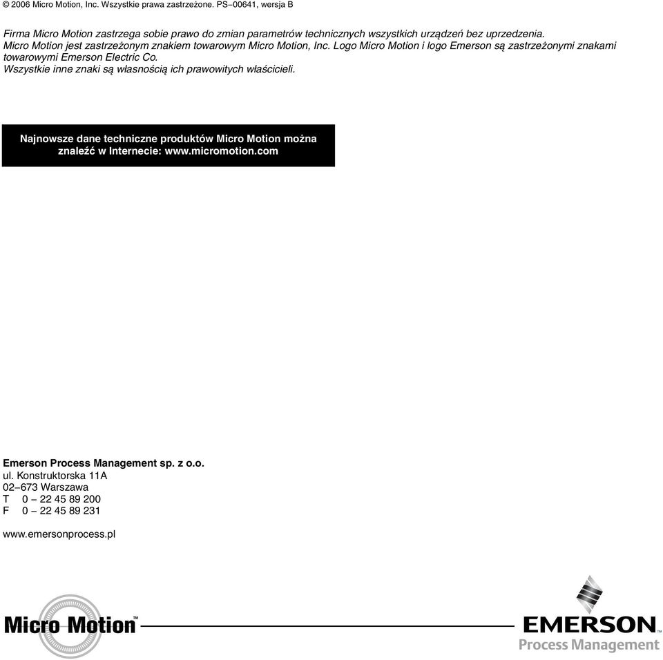 Micro Motion jest zastrzeżonym znakiem towarowym Micro Motion, Inc. Logo Micro Motion i logo Emerson są zastrzeżonymi znakami towarowymi Emerson Electric Co.