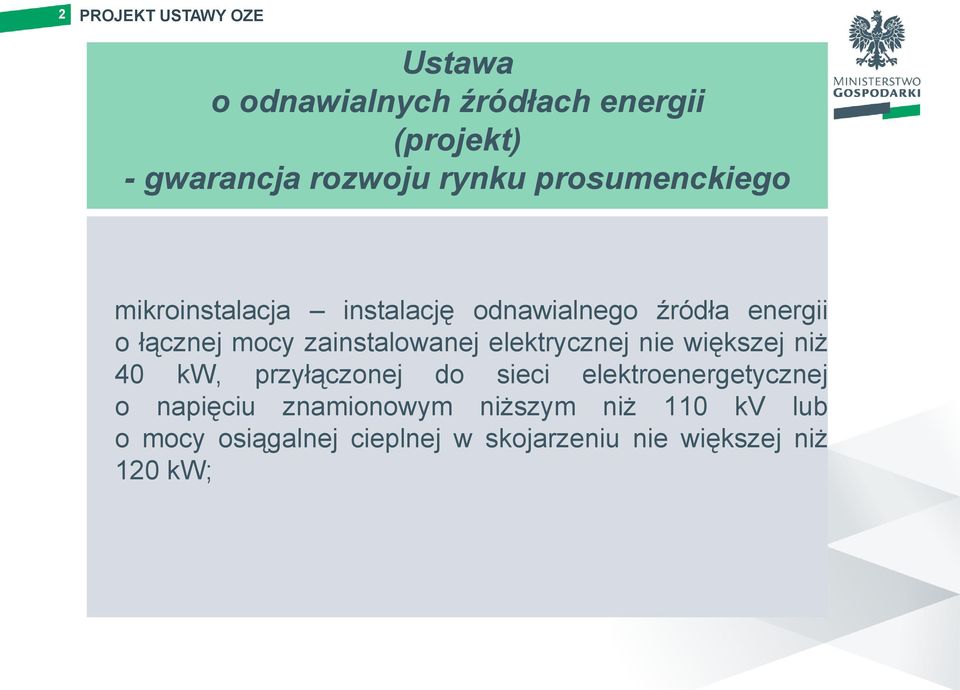 zainstalowanej elektrycznej nie większej niż 40 kw, przyłączonej do sieci elektroenergetycznej o