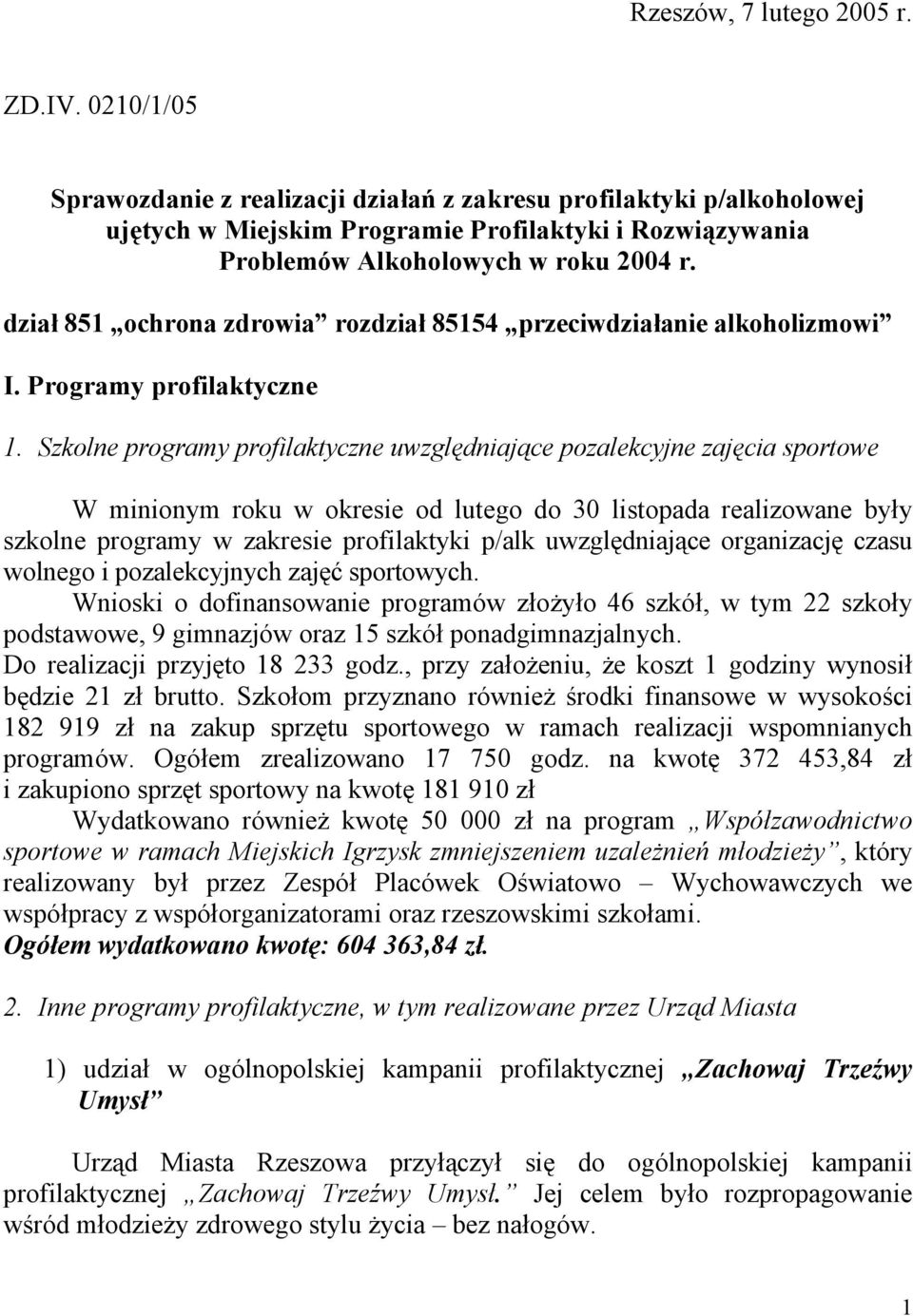 dział 851 ochrona zdrowia rozdział 85154 przeciwdziałanie alkoholizmowi I. Programy profilaktyczne 1.