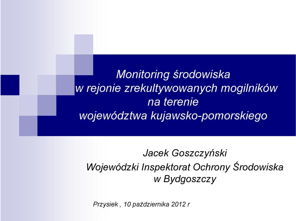 kujawsko-pomorskiego Jacek Goszczyński Wojewódzki