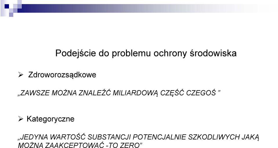 CZĘŚĆ CZEGOŚ Kategoryczne JEDYNA WARTOŚĆ