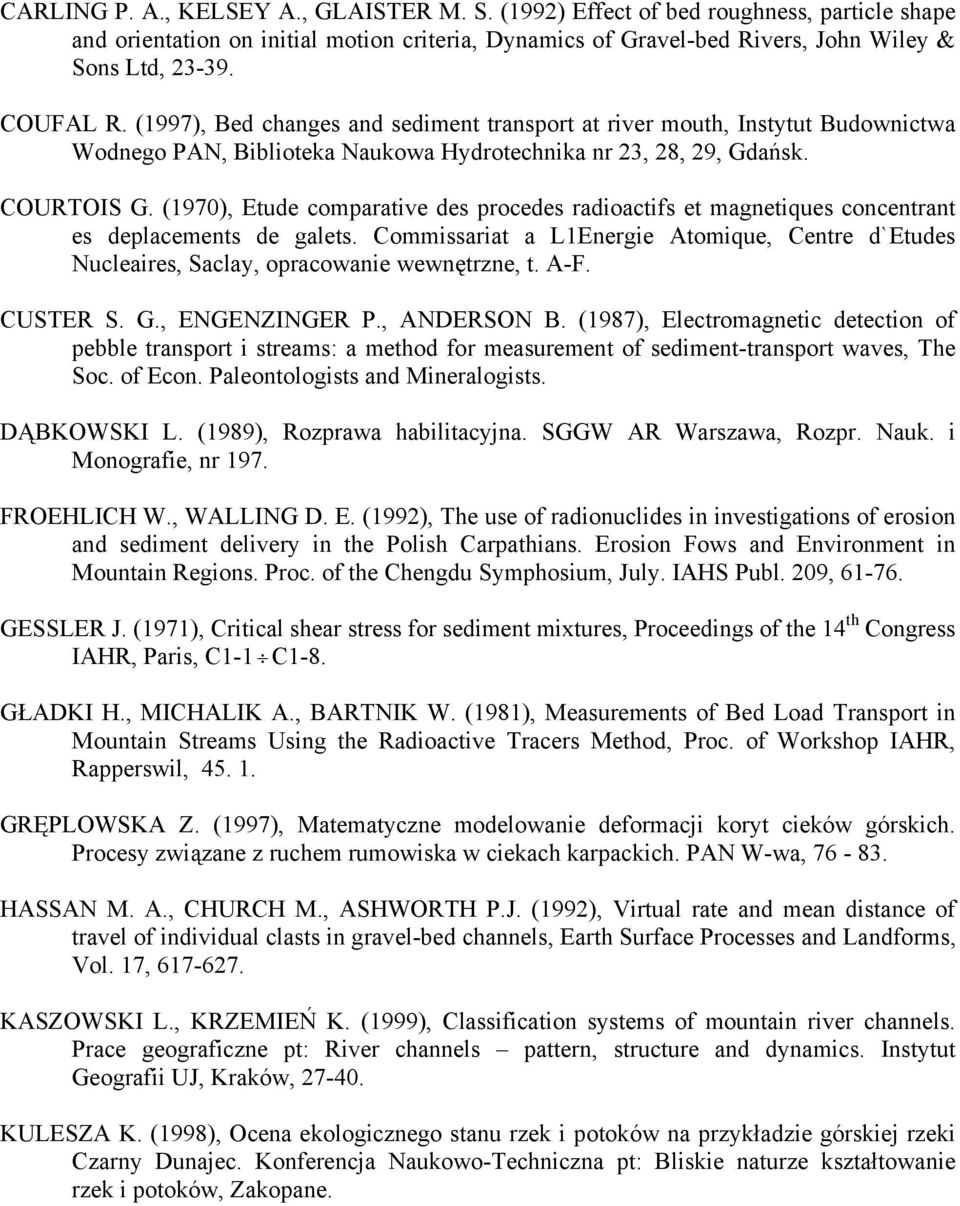 (1970), Etude comparative des procedes radioactifs et magnetiques concentrant es deplacements de galets.