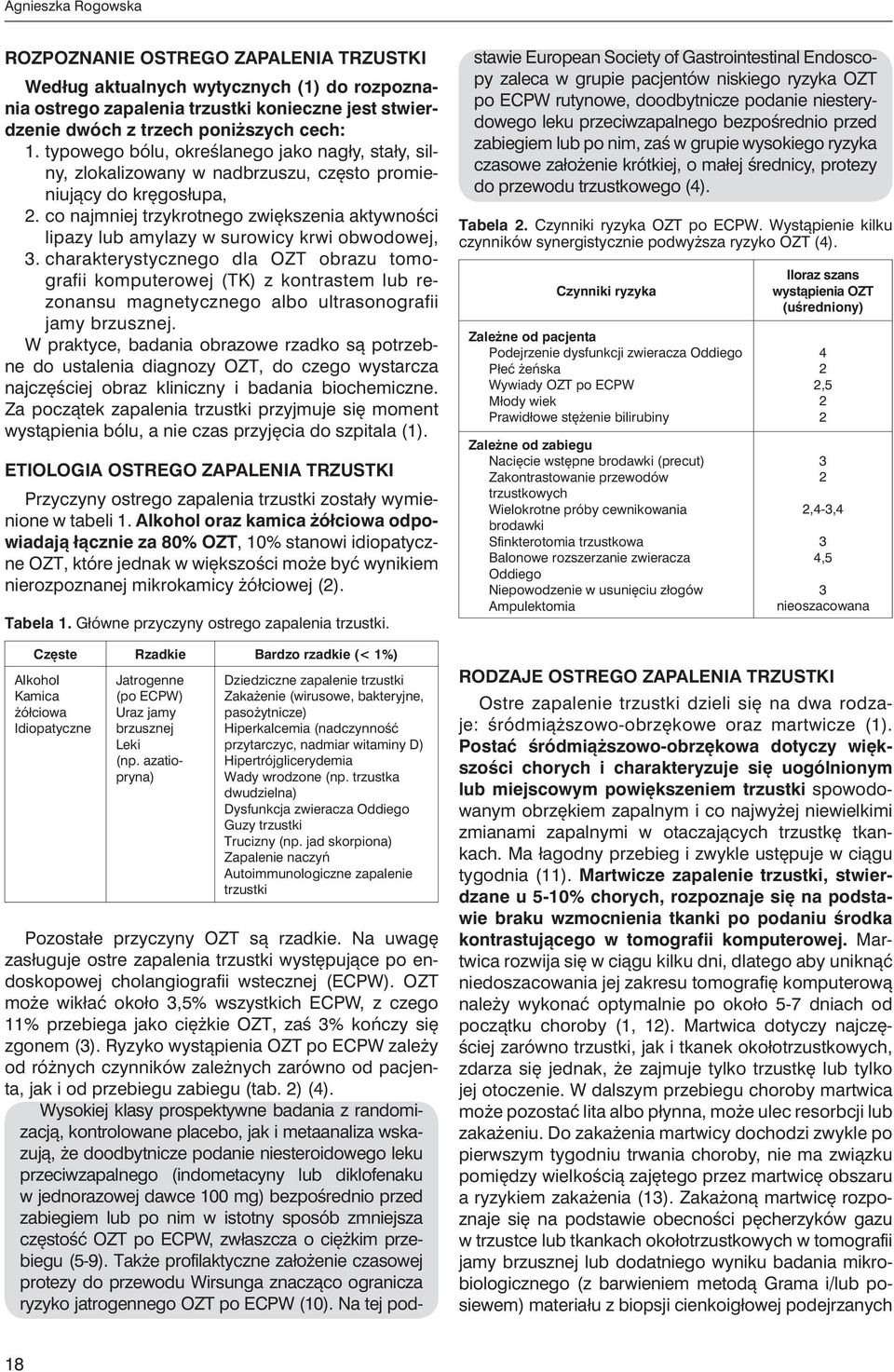 co najmniej trzykrotnego zwiększenia aktywności lipazy lub amylazy w surowicy krwi obwodowej, 3.
