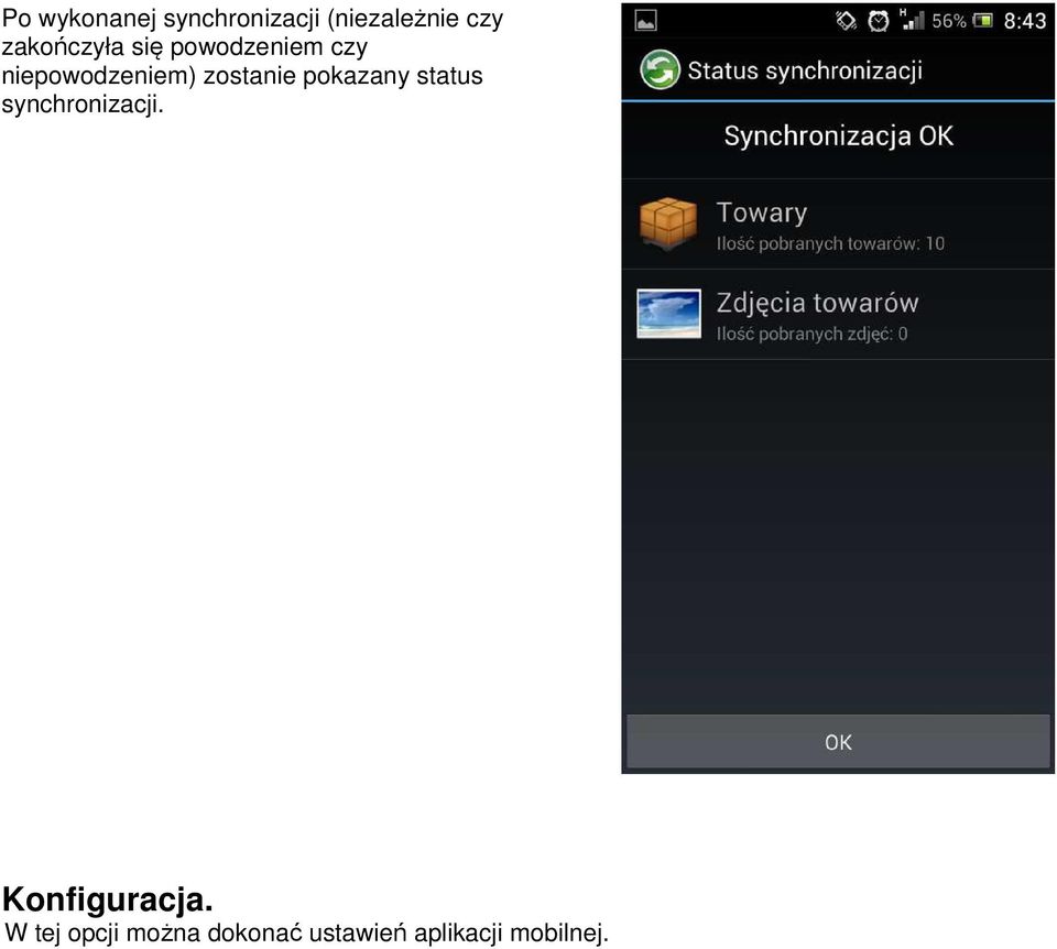 zostanie pokazany status synchronizacji.