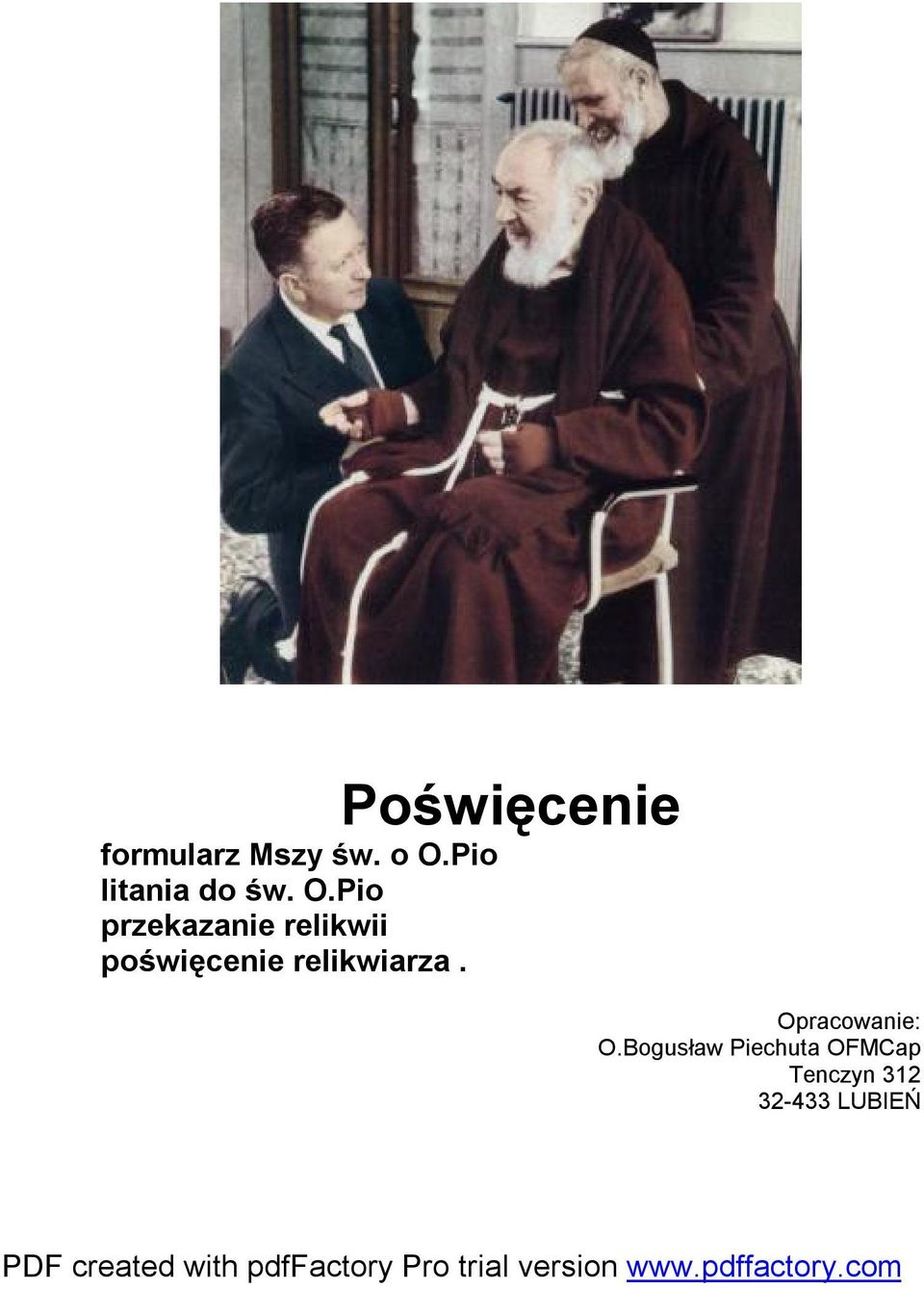 Pio przekazanie relikwii poświęcenie