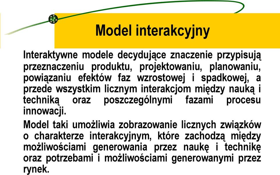 poszczególnymi fazami procesu innowacji.